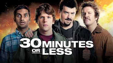 30 Minutes or Less
